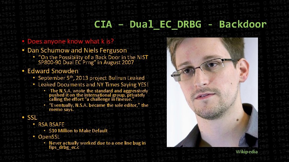 CIA – Dual_EC_DRBG - Backdoor • Does anyone know what k is? • Dan