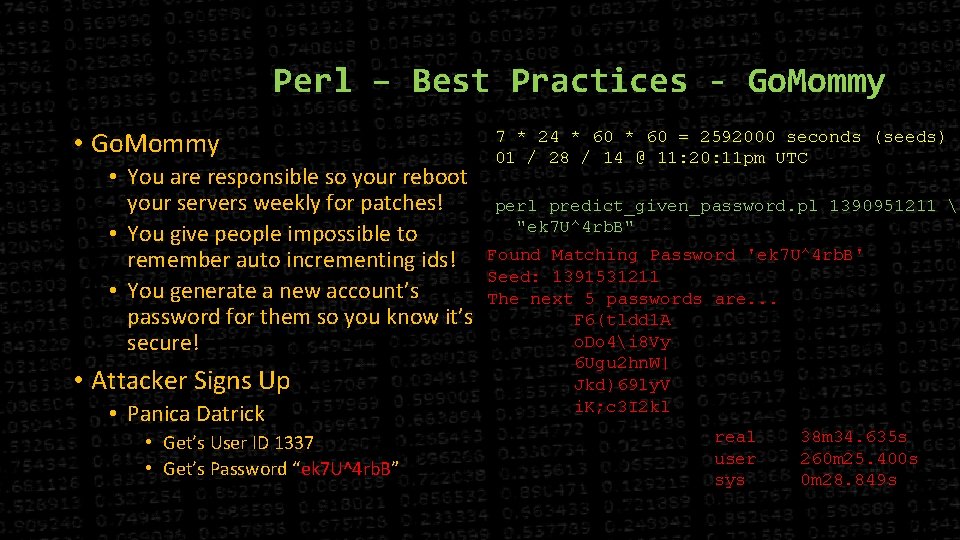 Perl – Best Practices - Go. Mommy • You are responsible so your reboot