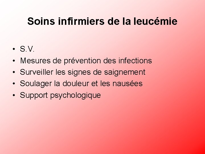 Soins infirmiers de la leucémie • • • S. V. Mesures de prévention des