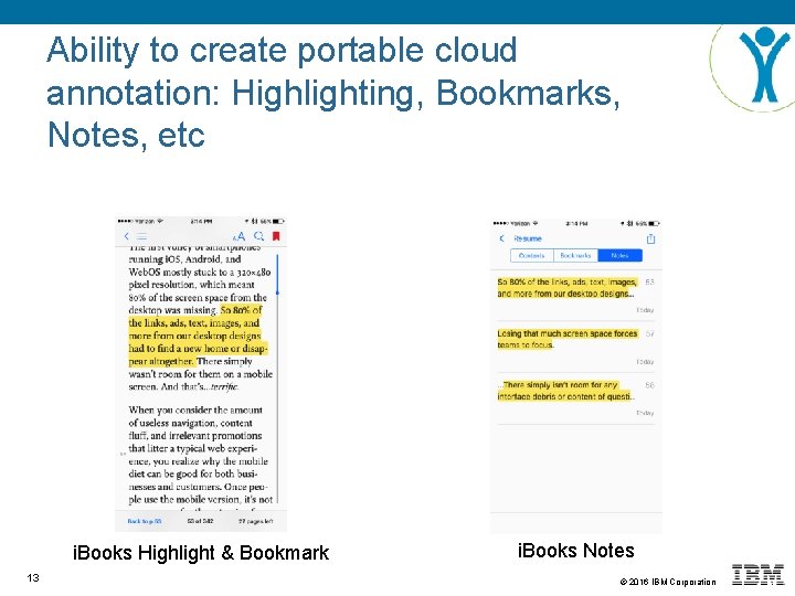 Ability to create portable cloud annotation: Highlighting, Bookmarks, Notes, etc i. Books Highlight &
