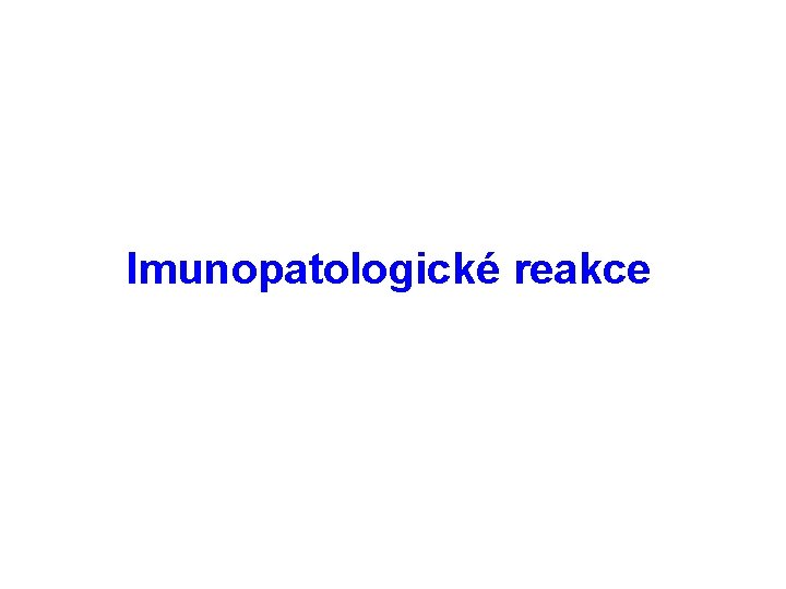 Imunopatologické reakce 