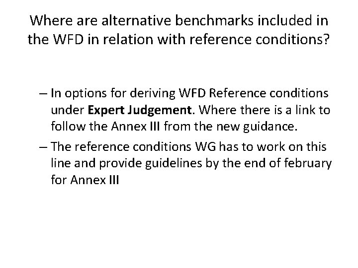 Where alternative benchmarks included in the WFD in relation with reference conditions? – In