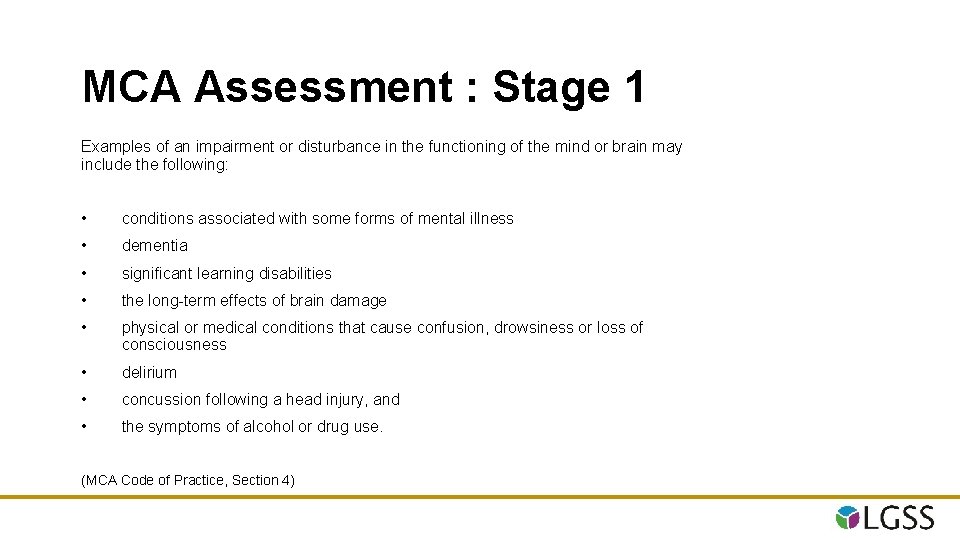 MCA Assessment : Stage 1 Examples of an impairment or disturbance in the functioning