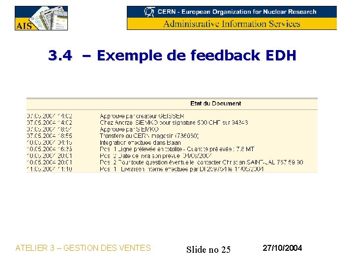 3. 4 – Exemple de feedback EDH ATELIER 3 – GESTION DES VENTES Slide