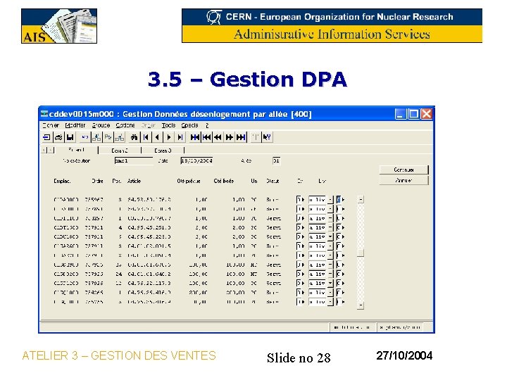 3. 5 – Gestion DPA ATELIER 3 – GESTION DES VENTES Slide no 28