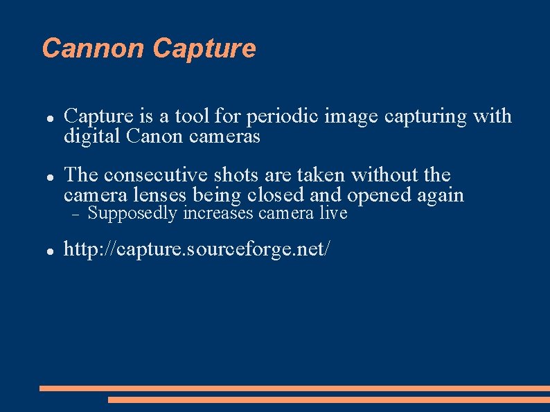 Cannon Capture is a tool for periodic image capturing with digital Canon cameras The