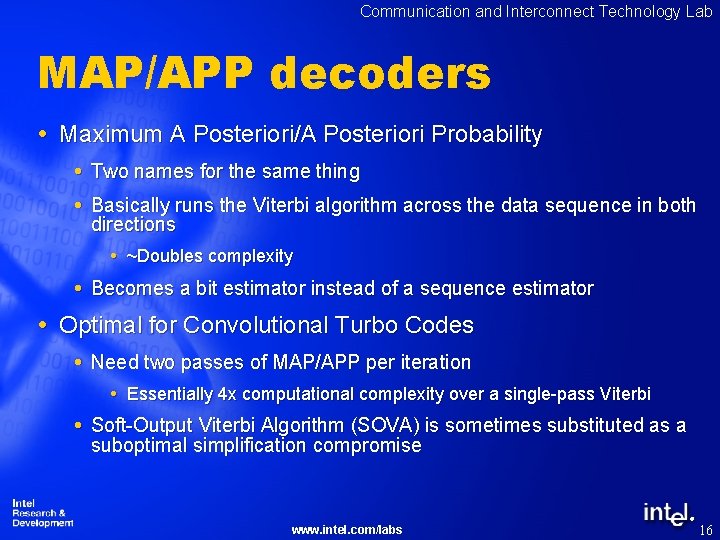 Communication and Interconnect Technology Lab MAP/APP decoders Maximum A Posteriori/A Posteriori Probability Two names