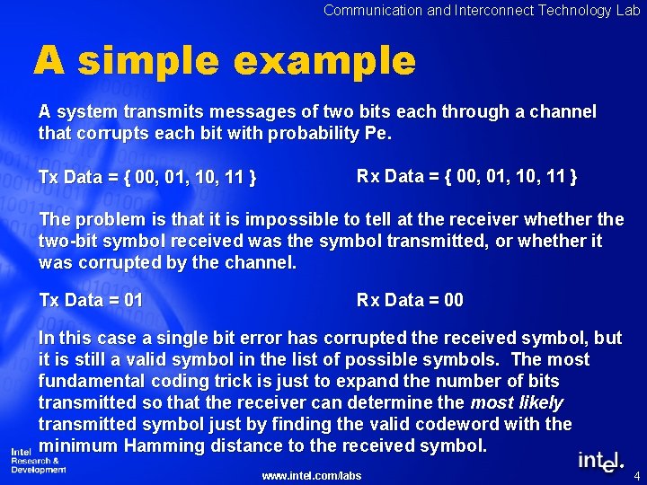 Communication and Interconnect Technology Lab A simple example A system transmits messages of two