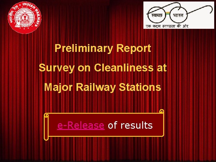 Swachh Rail, Swachh Bharat Abhiyaan Assessment of Cleanliness Standards of Preliminary Report Major Railway