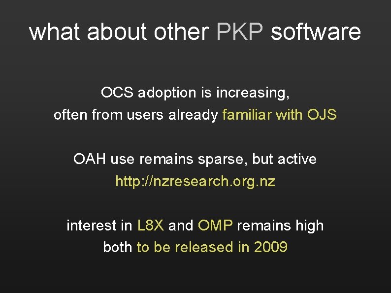 what about other PKP software OCS adoption is increasing, often from users already familiar