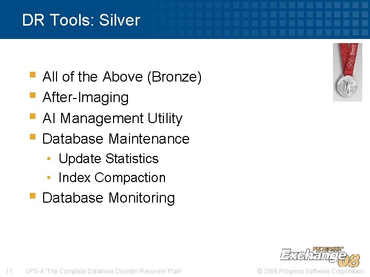 DR Tools: Silver § All of the Above (Bronze) § After-Imaging § AI Management