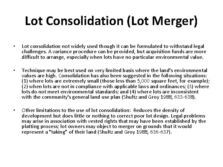 Lot Consolidation (Lot Merger) • Lot consolidation not widely used though it can be