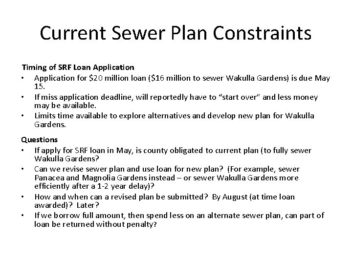 Current Sewer Plan Constraints Timing of SRF Loan Application • Application for $20 million