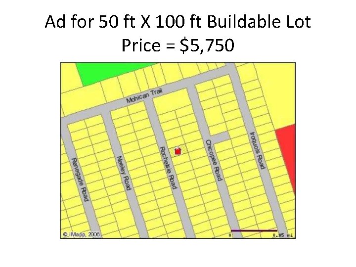 Ad for 50 ft X 100 ft Buildable Lot Price = $5, 750 