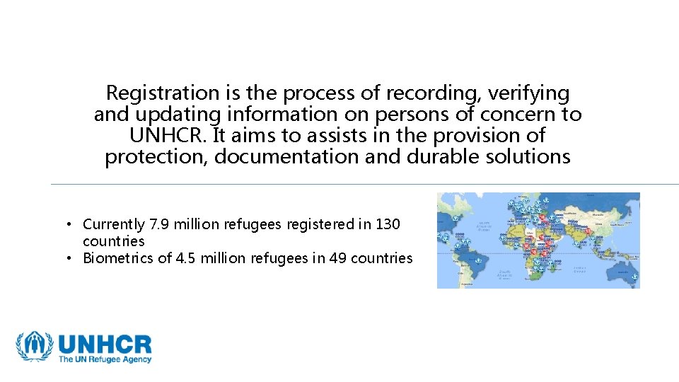 Registration is the process of recording, verifying and updating information on persons of concern