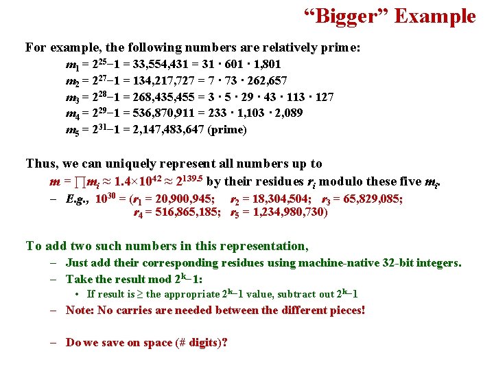 “Bigger” Example For example, the following numbers are relatively prime: m 1 = 225−