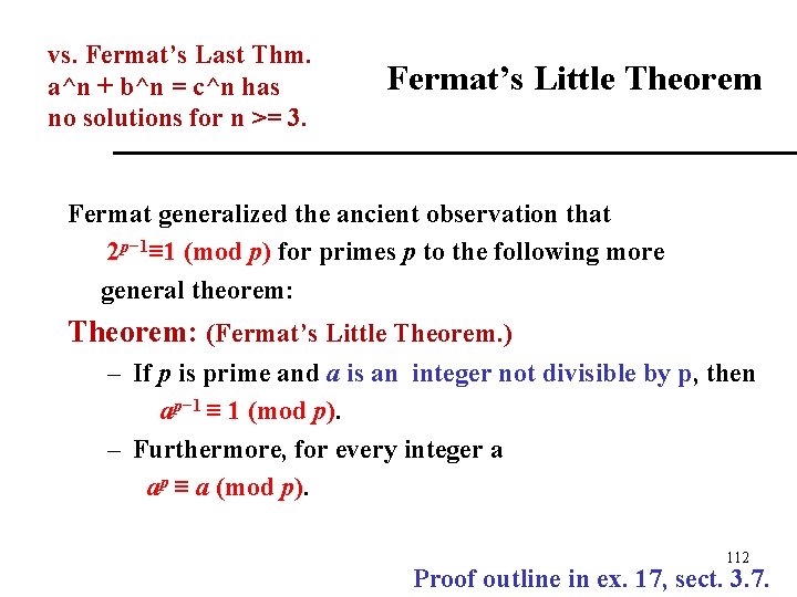 vs. Fermat’s Last Thm. a^n + b^n = c^n has no solutions for n