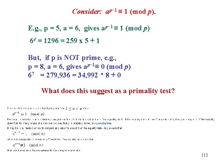 Consider: ap− 1 ≡ 1 (mod p). E. g. , p = 5, a