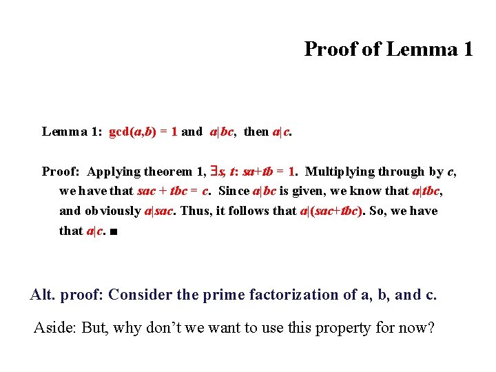 Proof of Lemma 1: gcd(a, b) = 1 and a|bc, then a|c. Proof: Applying Proof of Lemma 1: gcd(a, b) = 1 and a|bc, then a|c. Proof: Applying