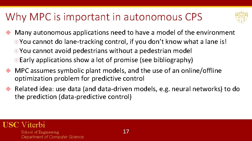 Why MPC is important in autonomous CPS Many autonomous applications need to have a Why MPC is important in autonomous CPS Many autonomous applications need to have a
