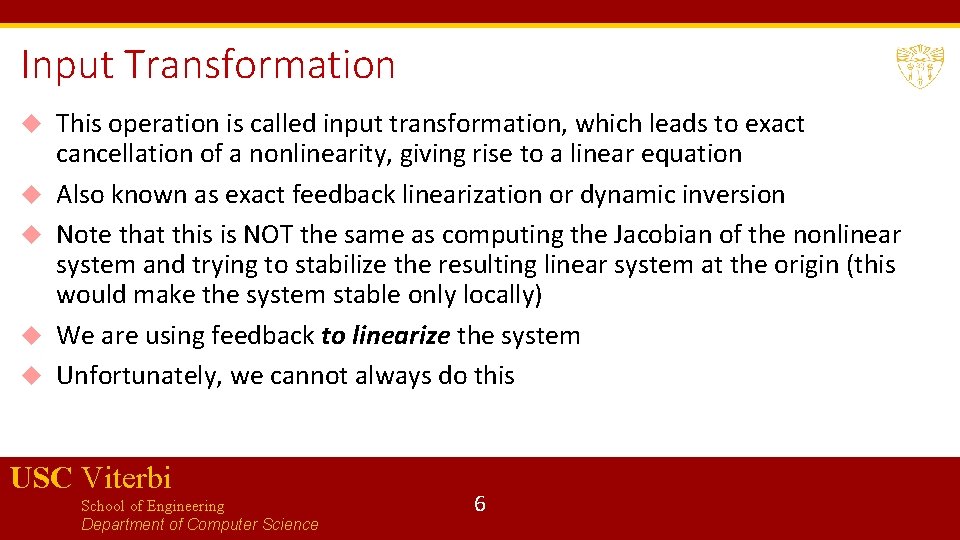 Input Transformation This operation is called input transformation, which leads to exact cancellation of Input Transformation This operation is called input transformation, which leads to exact cancellation of