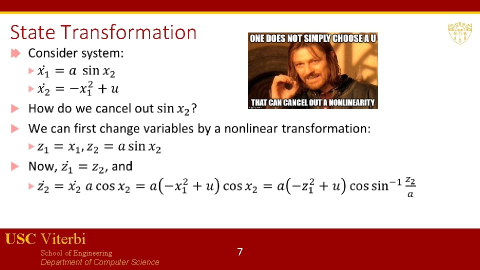 State Transformation USC Viterbi School of Engineering Department of Computer Science 7 State Transformation USC Viterbi School of Engineering Department of Computer Science 7
