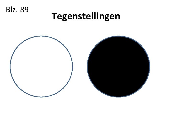Blz. 89 Tegenstellingen 
