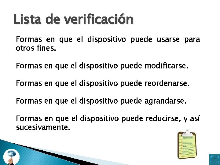 Lista de verificación Formas en que el dispositivo puede usarse para otros fines. Formas