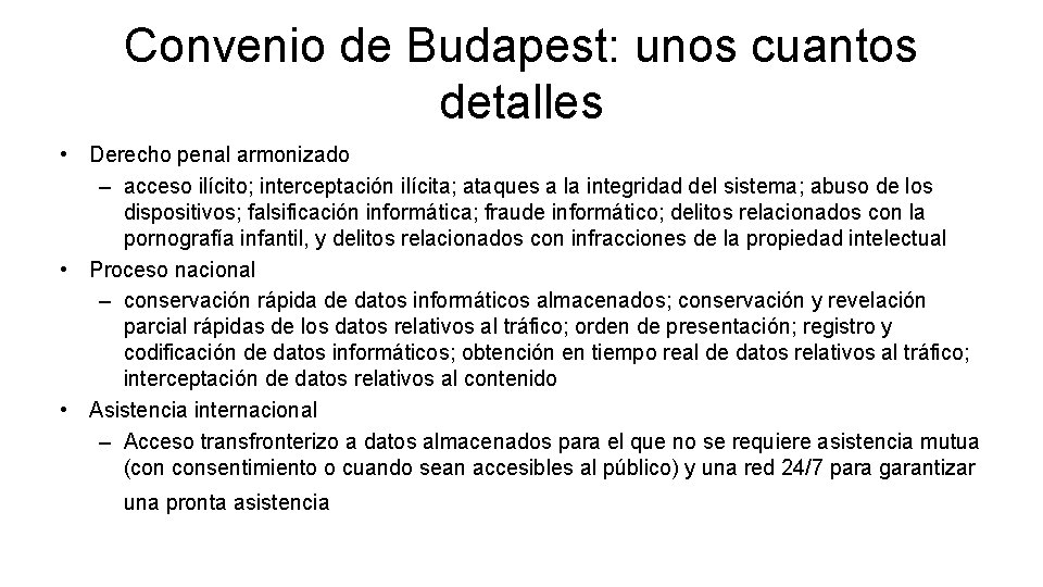 Convenio de Budapest: unos cuantos detalles • Derecho penal armonizado – acceso ilícito; interceptación