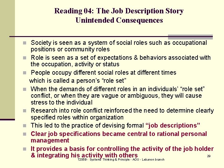 Reading 04: The Job Description Story Unintended Consequences n Society is seen as a