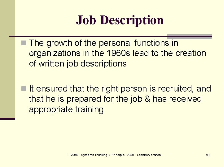 Job Description n The growth of the personal functions in organizations in the 1960