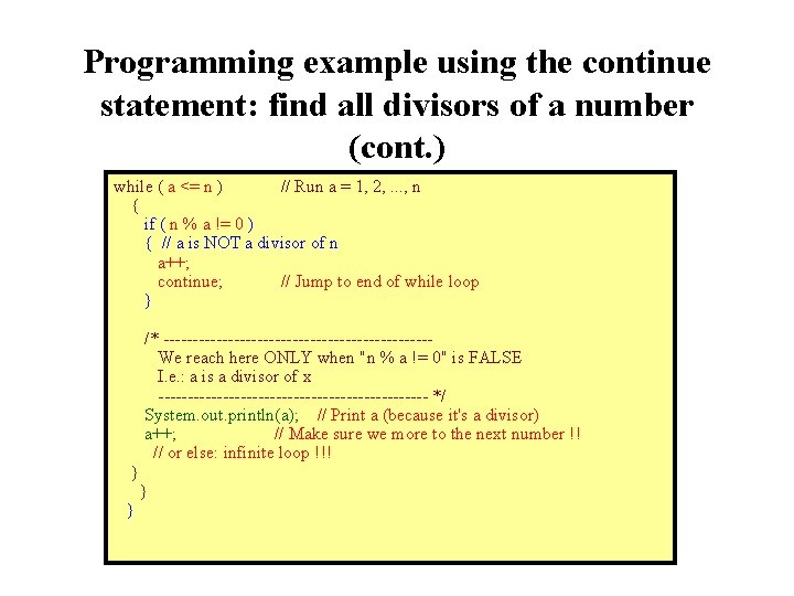 Programming example using the continue statement: find all divisors of a number (cont. )