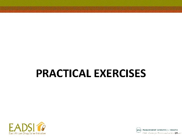 PRACTICAL EXERCISES 16 