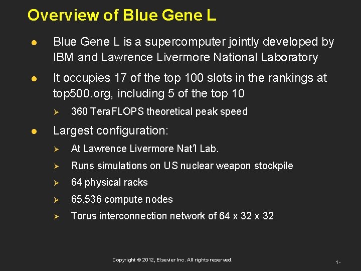 Overview of Blue Gene L l Blue Gene L is a supercomputer jointly developed