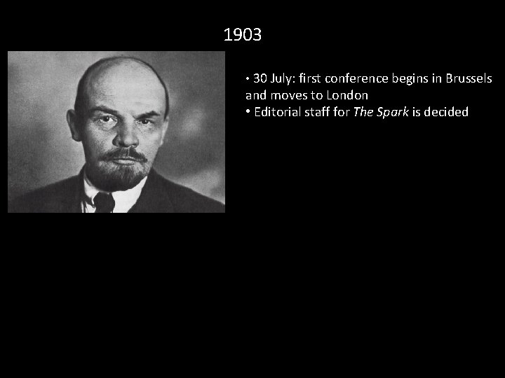 1903 • 30 July: first conference begins in Brussels and moves to London •
