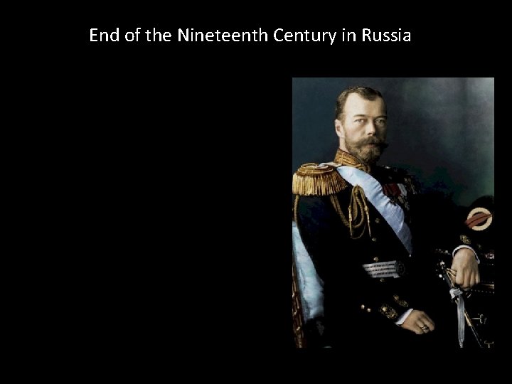 End of the Nineteenth Century in Russia 