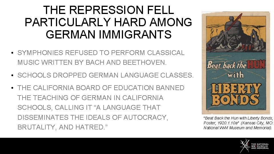 THE REPRESSION FELL PARTICULARLY HARD AMONG GERMAN IMMIGRANTS • SYMPHONIES REFUSED TO PERFORM CLASSICAL