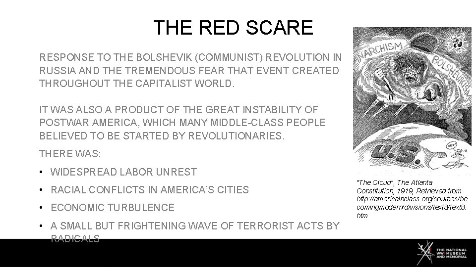 THE RED SCARE RESPONSE TO THE BOLSHEVIK (COMMUNIST) REVOLUTION IN RUSSIA AND THE TREMENDOUS