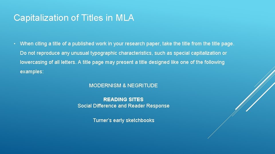 Capitalization of Titles in MLA • When citing a title of a published work