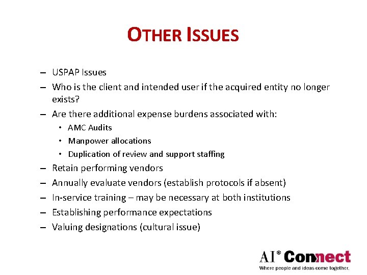 OTHER ISSUES – USPAP Issues – Who is the client and intended user if
