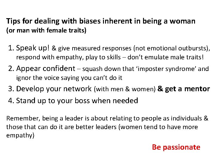 Tips for dealing with biases inherent in being a woman (or man with female