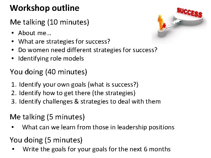 Workshop outline Me talking (10 minutes) • • About me… What are strategies for