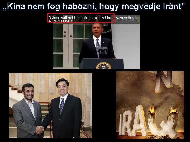 „Kína nem fog habozni, hogy megvédje Iránt” 