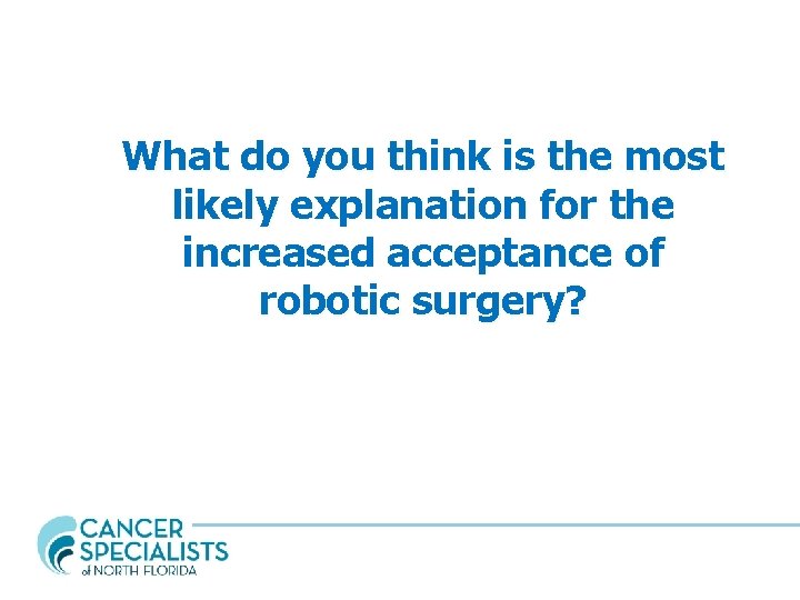 What do you think is the most likely explanation for the increased acceptance of