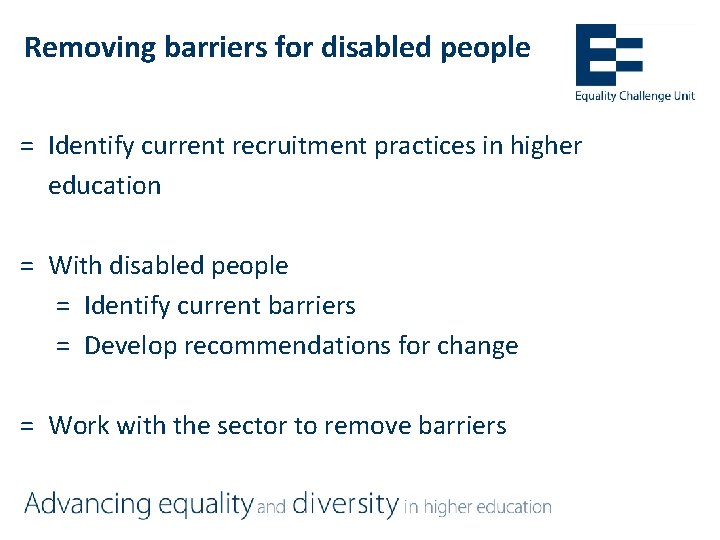 Removing barriers for disabled people = Identify current recruitment practices in higher education =