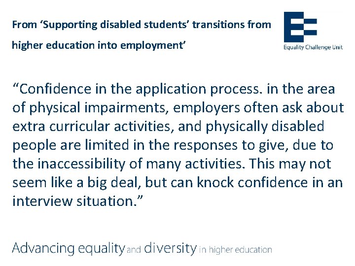 From ‘Supporting disabled students’ transitions from higher education into employment’ “Confidence in the application