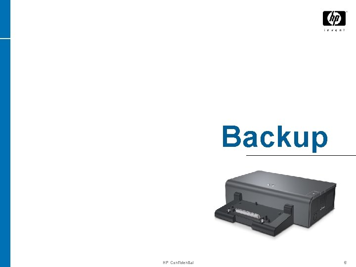 Backup HP Confidential 6 