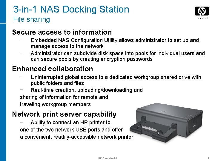 3 -in-1 NAS Docking Station File sharing Secure access to information − − Embedded
