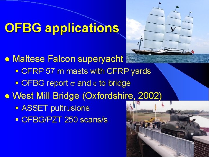 OFBG applications l Maltese Falcon superyacht § CFRP 57 m masts with CFRP yards