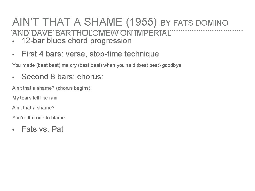 AIN’T THAT A SHAME (1955) BY FATS DOMINO AND DAVE BARTHOLOMEW ON IMPERIAL •